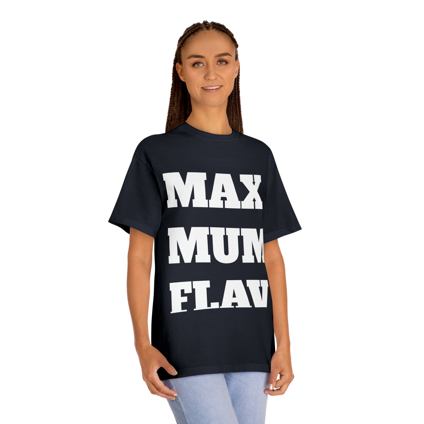 Maximum Flavor Block Letter Unisex Classic Tee