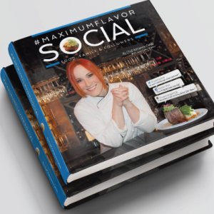 MAXIMUM FLAVOR SOCIAL: FOOD, FAMILY & FOLLOWERS