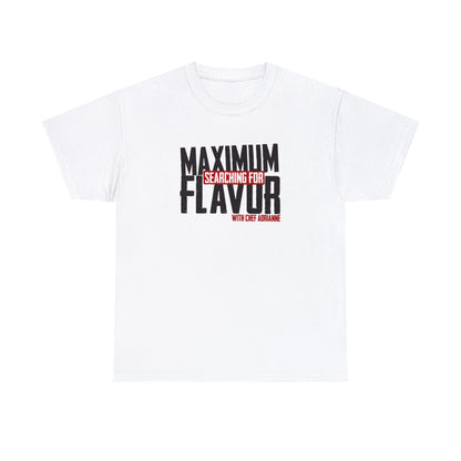 Searching for Maximum Flavor Unisex Heavy Cotton Tee